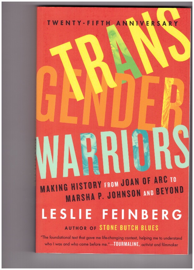 FEINBERG, Leslie - Transgender Warriors